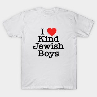 I Love Kind Jewish Boys T-Shirt